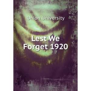 Lest We Forget 1920 Union University  Books