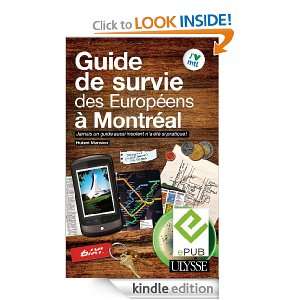 Guide de survie des Européens à Montréal (French Edition) Hubert 