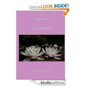 Unendlich (German Edition) Carolin König  Kindle Store