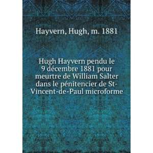   de St Vincent de Paul microforme Hugh, m. 1881 Hayvern Books