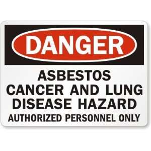  Danger Asbestos Cancer and Lung Disease Hazard Authorized 