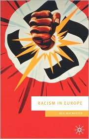 Racism in Europe 1870 2000 (European Culture and Society Series 