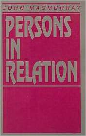 Persons in Relation, (1573926256), John Macmurray, Textbooks   Barnes 