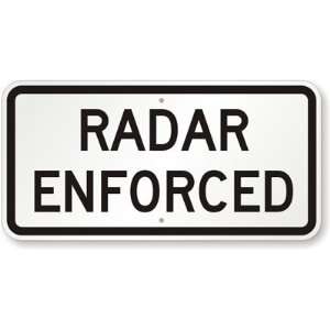  Radar Enforced Engineer Grade Sign, 24 x 12 Office 