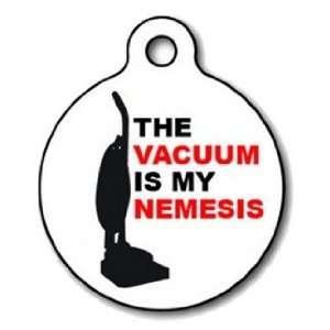  Vacuum Nemesis Pet ID Tag for Dogs and Cats   Dog Tag Art 