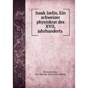  Isaak Iselin. Ein schweizer physiokrat des XVII 