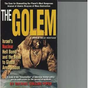  The Golem a World Held Hostage, Israels Nuclear Hell Bomb 