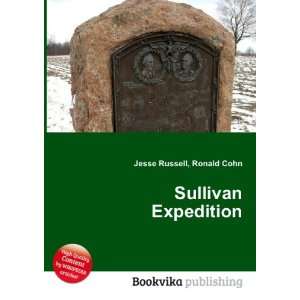  Sullivan Expedition Ronald Cohn Jesse Russell Books