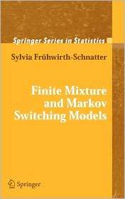 Finite Mixture and Markov Switching Models, (0387329099), Sylvia 