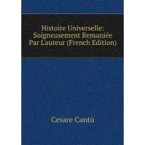   RemaniÃ©e Par Lauteur (French Edition) Cesare CantÃ¹ Books