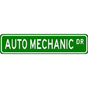 AUTO MECHANIC Street Sign ~ Custom Street Sign   Aluminum