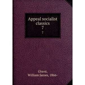    Appeal socialist classics. 7 William James, 1866  Ghent Books