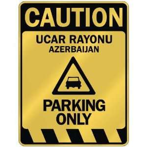   CAUTION UCAR RAYONU PARKING ONLY  PARKING SIGN 