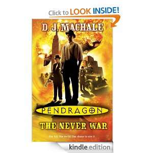 Pendragon The Never War D.J. MacHale  Kindle Store