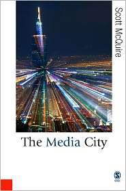 The Media City, (1412907942), McQuire Scott, Textbooks   Barnes 