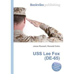  USS Lee Fox (DE 65) Ronald Cohn Jesse Russell Books