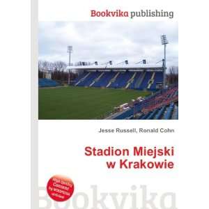    Stadion Miejski w Krakowie Ronald Cohn Jesse Russell Books