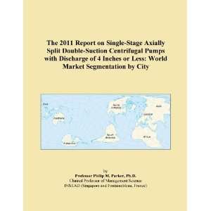  The 2011 Report on Single Stage Axially Split Double 