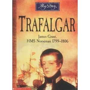  Trafalgar (My Story) [Paperback] Bryan Perrett Books