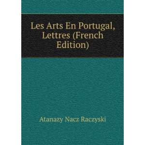 Historico Artistique Du Portugal Pour Faire Suite Ã? Louvrage Ayant 
