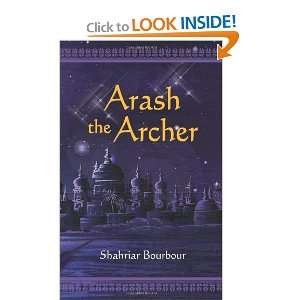 Arash the Archer A Story from Ancient Persia [Paperback 