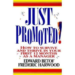  Just Promoted How to Survive and Thrive in Your First 12 