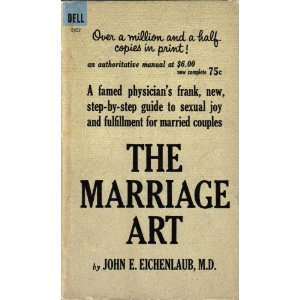  The Marriage Art John E. Eichenlaub Books