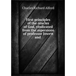   aspersions of professor Jowett and . Charles Richard Alford Books