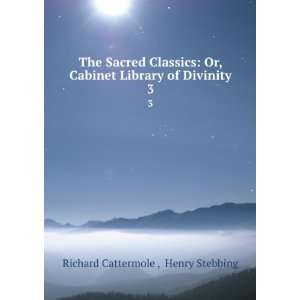   Library of Divinity. 3 Henry Stebbing Richard Cattermole  Books