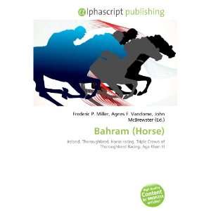  Bahram (Horse) (9786133957640) Books