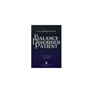   Practical Management of the Balance Disorder Patient 