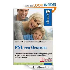 PNL per Genitori (Italian Edition) Stefano Santori & Federica Marucci 