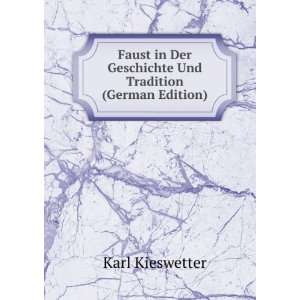   Der Geschichte Und Tradition (German Edition) Karl Kieswetter Books