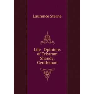   Life & Opinions of Tristram Shandy, Gentleman Laurence Sterne Books