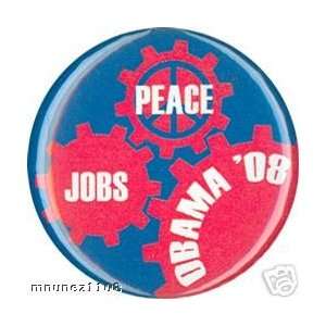    CAMPAIGN PINS PINBACS Jobs Peace Obama 08   1 1/4 