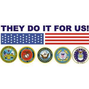  They Do It For US Army, Air Force, Marines, Navy, Coast 