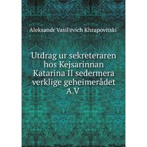  Utdrag ur sekreteraren hos Kejsarinnan Katarina II 