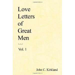    Love Letters of Great Men [Paperback] John C. Kirkland Books