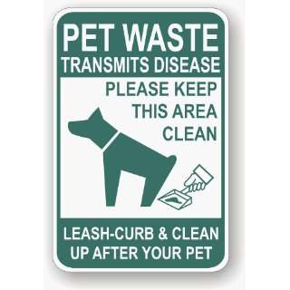  Pet Waste Transmits Disease Leash & Clean Up After Your 