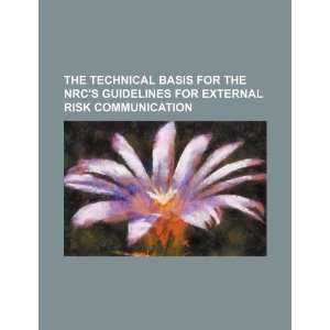  The technical basis for the NRCs guidelines for external risk 
