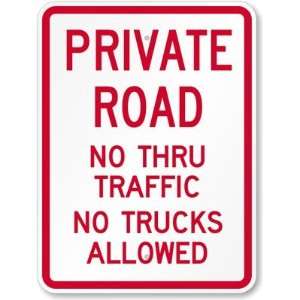  Private Road No Thru Traffic No Trucks Allowed Diamond 