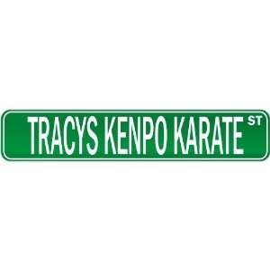  New  Tracys Kenpo Karate Street Sign Signs  Street Sign 