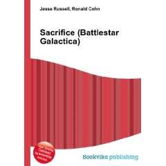  Sacrifice (Battlestar Galactica) Ronald Cohn Jesse 