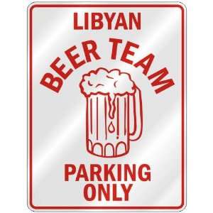 LIBYAN BEER TEAM PARKING ONLY  PARKING SIGN COUNTRY LIBYA