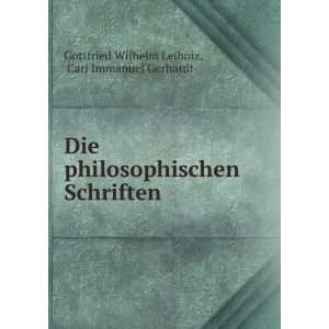   Schriften Carl Immanuel Gerhardt Gottfried Wilhelm Leibniz Books