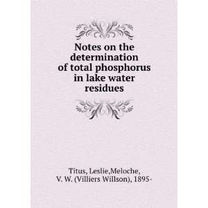   residues Leslie,Meloche, V. W. (Villiers Willson), 1895  Titus Books