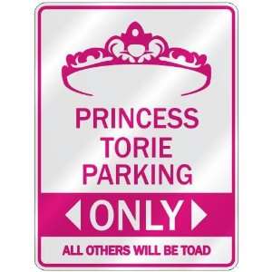   PRINCESS TORIE PARKING ONLY  PARKING SIGN