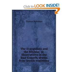  The Evangelists and the Mishna; or, Illustrations of the 