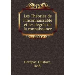   et les degrÃ¨s de la connaissance Gustave, 1848  Derepas Books