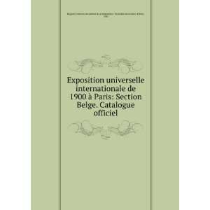   internationale de 1900 Ã  Paris Section Belge. Catalogue officiel
